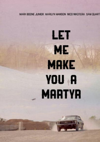 Let Me Make You a Martyr