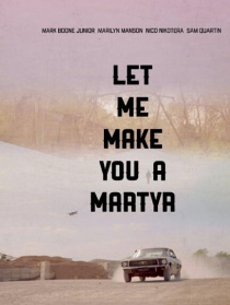 Let Me Make You a Martyr