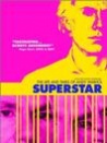 Superstar: The Life and Times of Andy Warhol