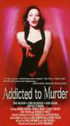 Addicted to Murder