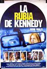 Rubia de Kennedy, La