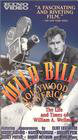 Wild Bill: Hollywood Maverick