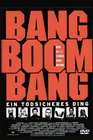 Bang Boom Bang - Ein todsicheres Ding