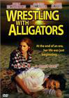 Wrestling with Alligators