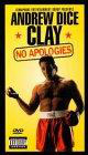 Andrew Dice Clay: No Apologies