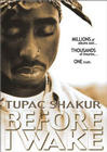 Tupac Shakur: Before I Wake...