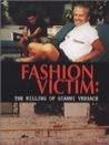 Fashion Victim: The Killing of Gianni Versace