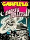 Garfield's Babes and Bullets