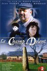 "Champ dolent, le roman de la terre, Le"