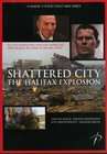 Shattered City: The Halifax Explosion