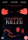 Champion Killer