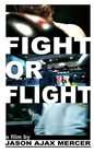 Fight or Flight