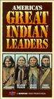 America's Great Indian Leaders