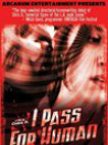 I Pass for Human