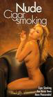 Nude Cigar Smoking