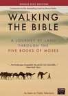 "Walking the Bible: A Journey by Land Through the Five Books of Moses"