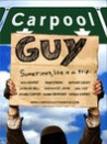 Carpool Guy