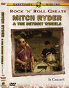 Rock 'n' Roll Greats: Mitch Ryder and the Detroit Wheels
