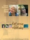 Fat Rose and Squeaky