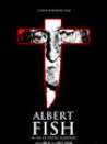 Albert Fish: In Sin He Found Salvation