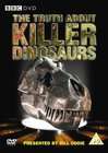 The Truth About Killer Dinosaurs