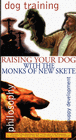 Raising Your Dog with the Monks of New Skete