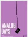 Analog Days