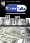 Money Talks: Profits Before Patient Safety