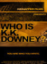 Who Is KK Downey?