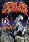 Curse of the Headless Horseman