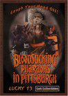 Bloodsucking Pharaohs in Pittsburgh