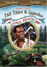 Shelley Duvall Presents: American Tall Tales and Legends: John Henry