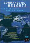 Commanding Heights: The Battle for the World Economy