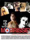 My Life with Morrissey