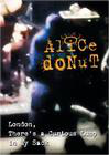 Alice Donut: London There's a Curious Lump in My Sack