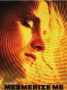 Mesmerize Me